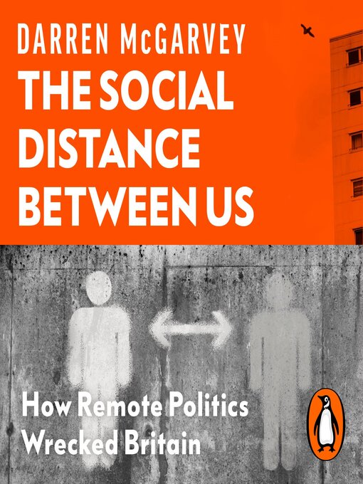 Title details for The Social Distance Between Us by Darren McGarvey - Available